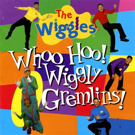 Whoo Hoo Wiggly Gremlins Album By The Wiggles Lyreka