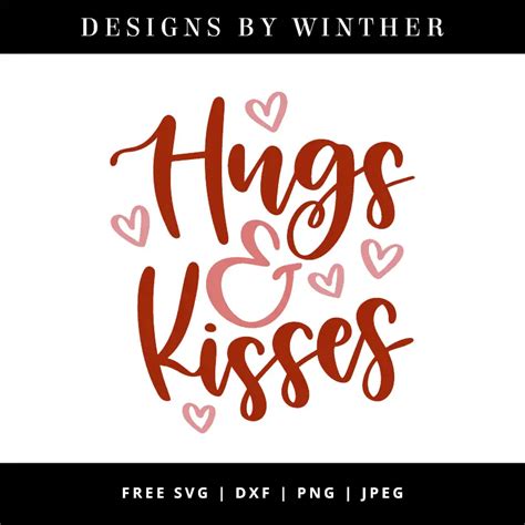 Free Hugs And Kisses Svg File For Valentines Day Designs By Winther