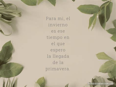 Para Mi El Invierno Es Ese Frases Con Emoción