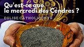 Qu'est-ce que le Mercredi des Cendres ? - Église catholique en France