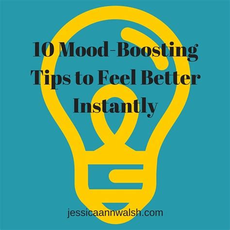 10 Mood Boosting Tips To Feel Better Instantly Feelings Feel Better