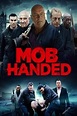 Película: Mob Handed (2016) | abandomoviez.net