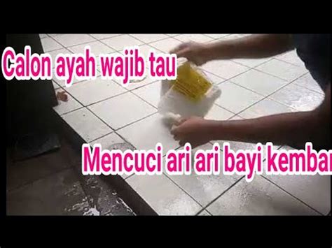 Ramai yang baharu menjadi bapa tidak tahu apa itu uri dan cara untuk mencucinya. Cara cuci ari bayi kembar ku - YouTube