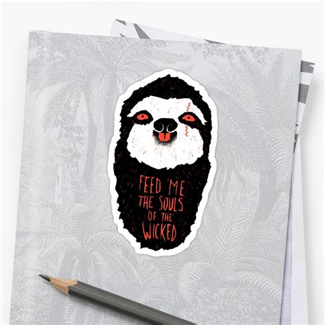 Evil Sloth Stickers By Ronanlynam Redbubble