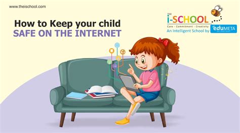 How To Keep Your Child Safe While On The Internet Top Play School In
