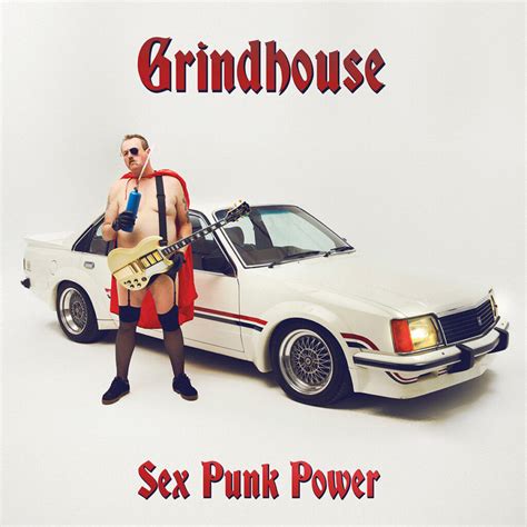 Grindhouse Sex Punk Power Sounds Of Subterrania