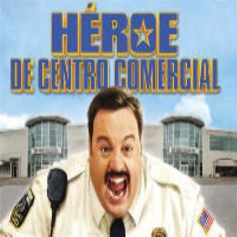 Héroe De Centro Comercial 2009 Audio Latino [ad] Películas En Español Latino Podcast En Ivoox