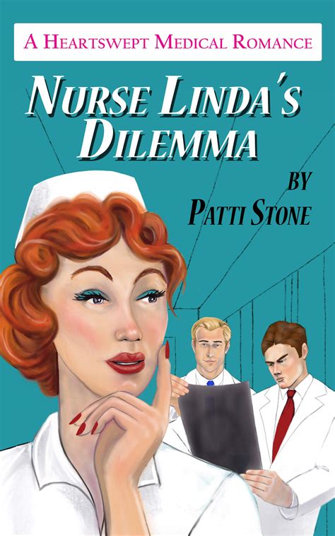 nurse linda s delimma by patti stone goodreads