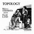 Topology : 寺下誠 / Harold Land | HMV&BOOKS online - BBE504ACD