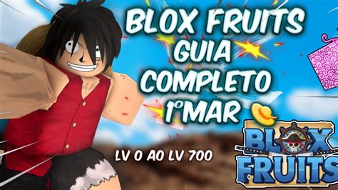 Guia Completo 1º Mundo Blox Fruits Tutorial Nivel 0 A 700 Aprenda A