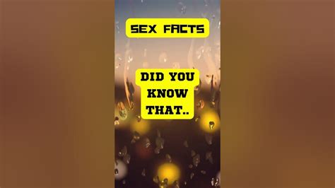 sex facts pt 35 youtube