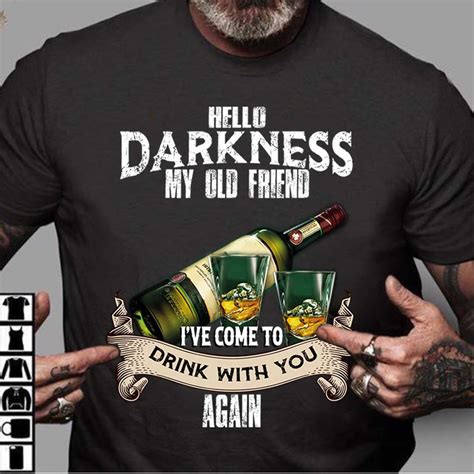 hello darkness my old friend i ve come to drink with you again wine lover shirt hoodie