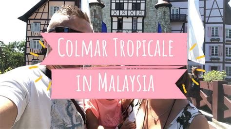 The concept of bukit tinggi differs from the other highlands in terms of. What to do at Colmar Tropicale Bukit Tinggi, Malaysia ...