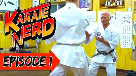 Karate Nerd In Okinawa Season 1 Ep 1 — Matsubayashi Ryu W Arakaki Toshimitsu 10th Dan