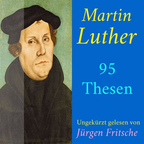 Martin Luther 95 Thesen Des Theologen Dr Martin Luther Audiobook