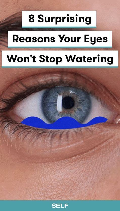 8 Surprising Reasons Your Eyes Wont Stop Watering Watery Eyes Dry