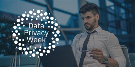 Data Privacy Week Aims To Educate Individuals On How To Manage Their