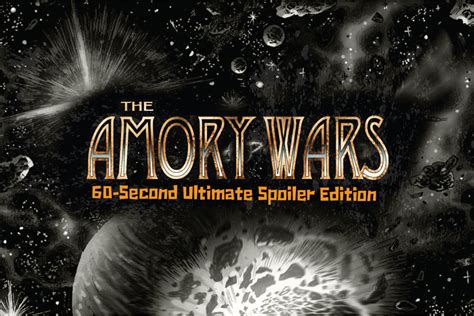 08 The Amory Wars 60 Second Ultimate Spoiler Edition The Fire Theft