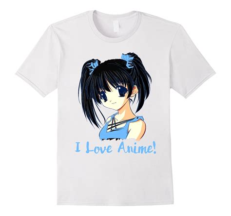 I Love Anime Anime Girl T Shirt Cl Colamaga