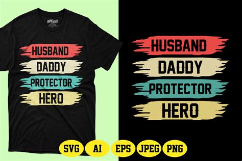 Husband Daddy Protector Hero Svg Graphic By Fatimaakhter01936