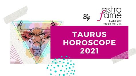 Taurus Horoscope 2021 Youtube