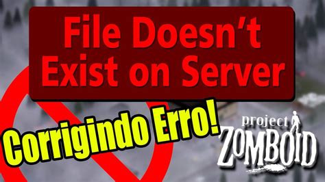 File Doesn T Exist On Server Ou Client Corrigindo O Erro Project