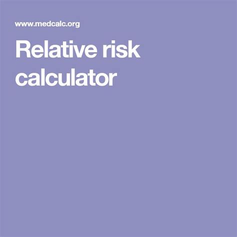 Relative Risk Calculator Risk Calculator Confidence Interval