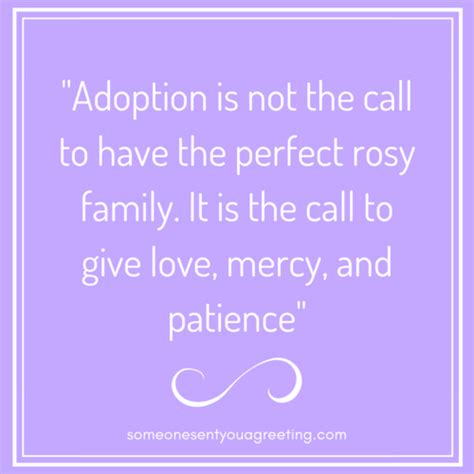 61 Inspirational Adoption Quotes And Sayings Someone Sent You A Greeting