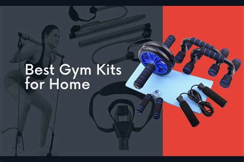 7 Best Gym Kits For Home To Start Workout Right Now Idlgym