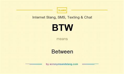 Btw Between In Internet Slang Sms Texting And Chat By