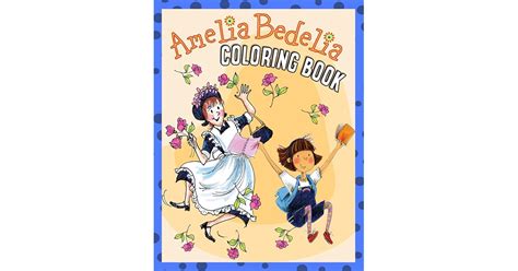 Amelia Bedelia Coloring Book A Great T A Great Way For Relaxation Stress Relief And