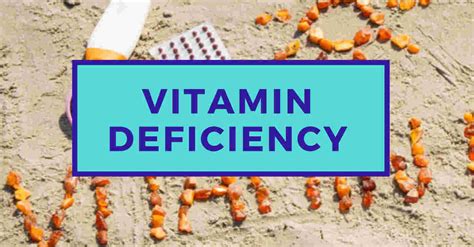 Can Vitamin Deficiency Be A Sign Of Cancer Causes Symptoms And Prevention