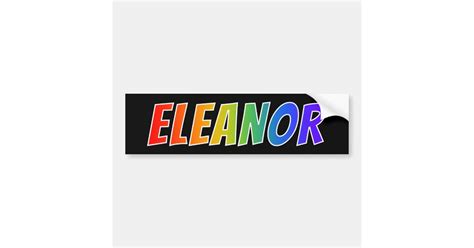 First Name Eleanor Fun Rainbow Coloring Bumper Sticker Zazzle