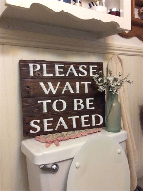 Please Wait To Be Seated Bathroom Sign Etsy Bathroom Signs Wood