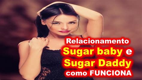 Relacionamento Sugar Baby E Sugar Daddy Como Funciona Club Sugar Vip