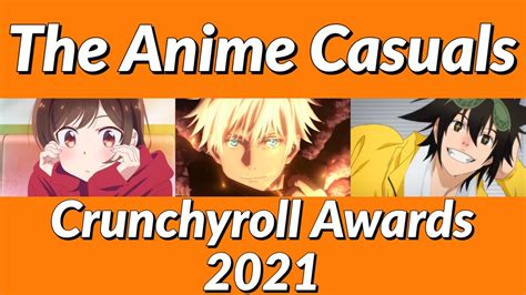 Crunchyroll Anime Awards 2021 Episode 17 Youtube