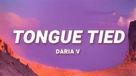 Daria V Tongue Tied Lyrics Youtube