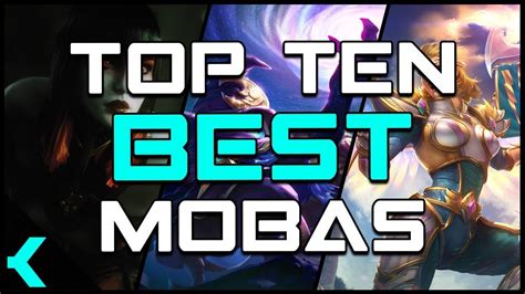 Top Ten Best Mobas You Should Play In 2017 Youtube