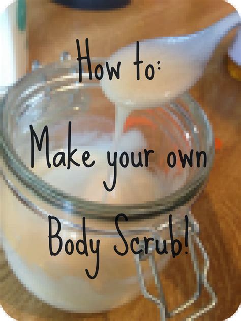 Best of all, you can use. Georgiabeee: How to: make your own body scrub