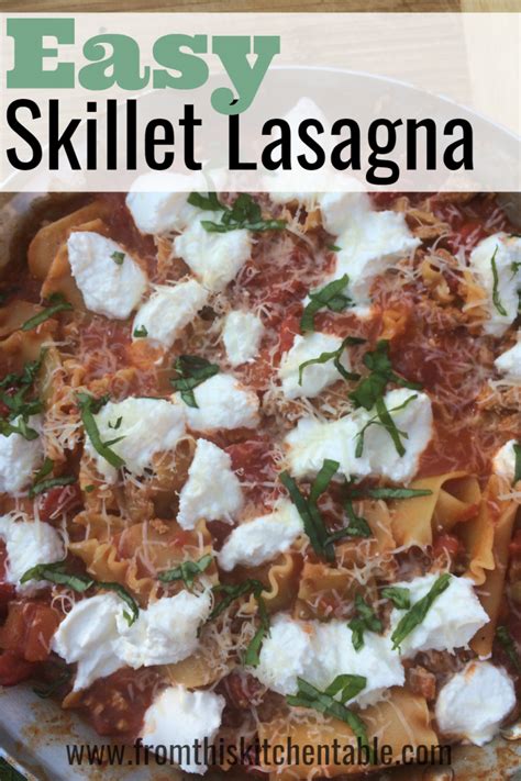 Easy Skillet Lasagna From This Kitchen Table Recipe