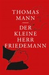 'Der kleine Herr Friedemann' von 'Thomas Mann' - Buch - '978-3-86730-212-8'