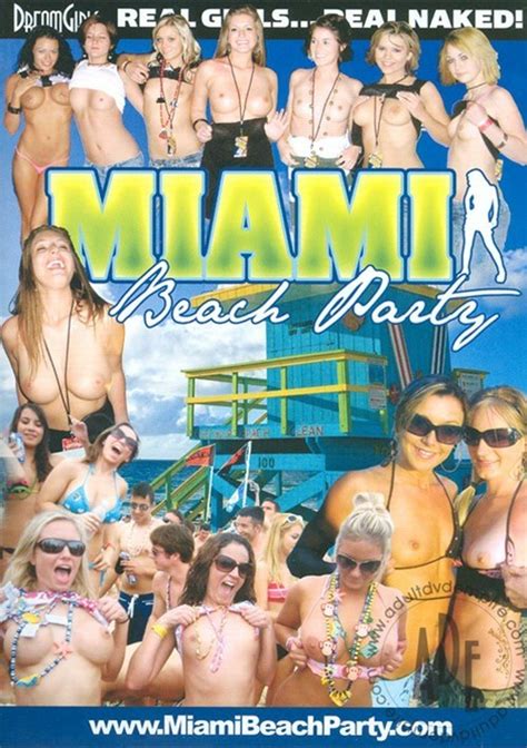 Watch Dream Girls Miami Beach Party With 3 Scenes Online Now At Freeones