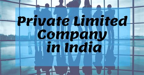 Top 10 Reasons Why You Should Form Private Limited Company In India
