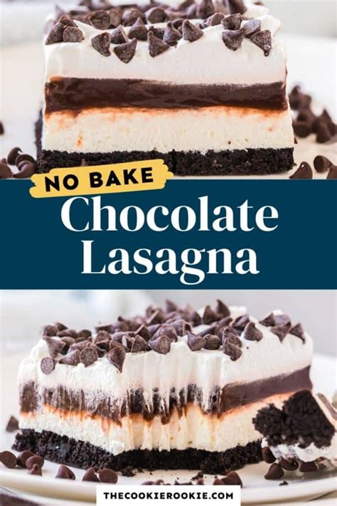 Place in the freezer for 1 hour, or the refrigerator for 4 hours before serving. Chocolate Lasagna Recipe - The Cookie Rookie®
