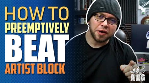 How To Preemptively Beat Artist Block Creative Quick Tip Youtube
