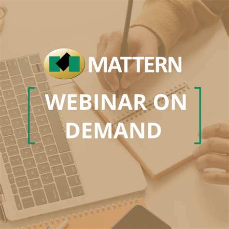 Mattern And Associates Webinars On Demand For You