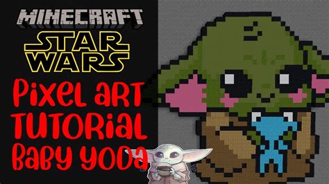Minecraft Pixel Art Tutorial Star Wars Baby Yoda Youtube