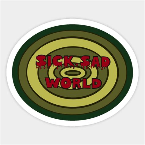 Sick Sad World Daria Sticker Teepublic
