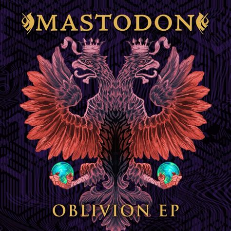 Mastodon Oblivion Ep Lyrics And Tracklist Genius