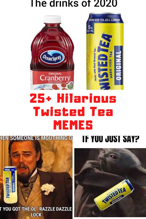 25 Hilarious Twisted Tea Memes Guide For Geek Moms